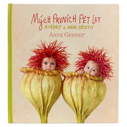 Kniha Mých Prvních Pět Let Anne Geddes Tři žaludy