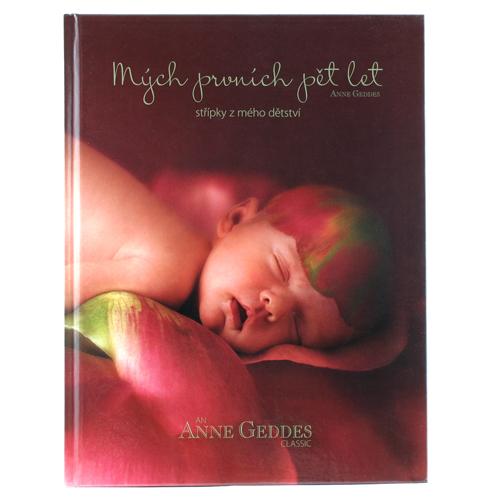 Levně Mých prvních pět let Střípky z mého dětství - Anne Geddes